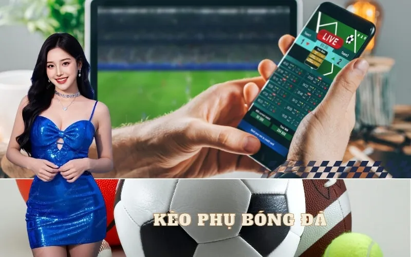 Kèo phụ bóng đá