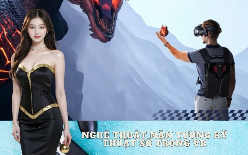 Nghệ Thuật Nặn Tượng Kỹ Thuật Số Trong VR